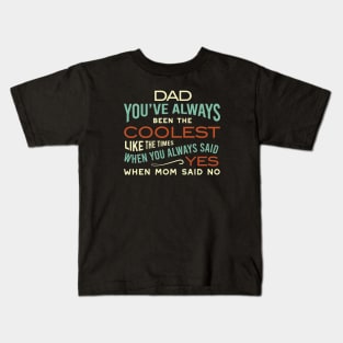 Funny Dad and Father Saying Kids T-Shirt